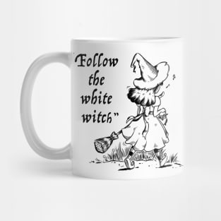 Follow the white witch. Mug